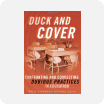 Duck and cover Book