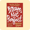 Brave, Not Perfect Book Cover